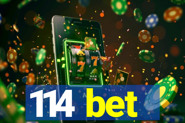 114 bet